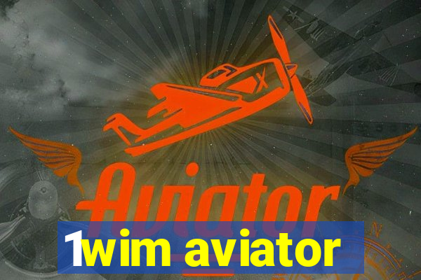 1wim aviator